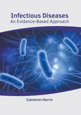 Infekčné choroby: Prístup založený na dôkazoch - Infectious Diseases: An Evidence-Based Approach