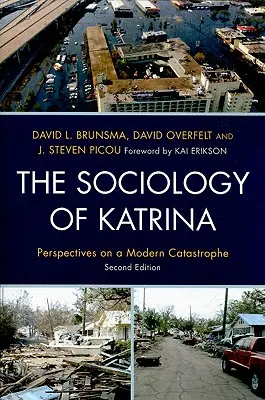 Sociológia Katriny: Katrina: perspektívy modernej katastrofy, druhé vydanie - The Sociology of Katrina: Perspectives on a Modern Catastrophe, Second Edition