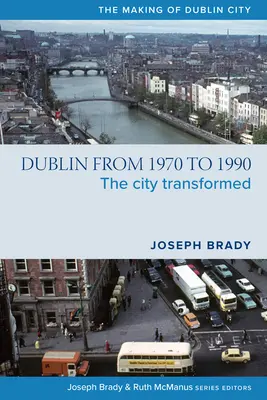 Dublin v 70. a 80. rokoch 20. storočia - Dublin in the 1970s and the 1980s
