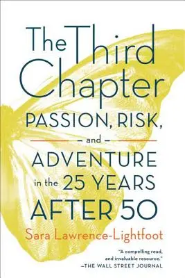 Tretia kapitola: Vášeň, riziko a dobrodružstvo v 25 rokoch po päťdesiatke - The Third Chapter: Passion, Risk, and Adventure in the 25 Years After 50