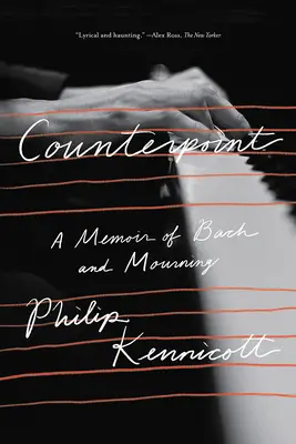 Kontrapunkt: Spomienky na Bacha a smútok - Counterpoint: A Memoir of Bach and Mourning