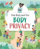 Vaše telo a vy: Súkromie tela - Your Body and You: Body Privacy