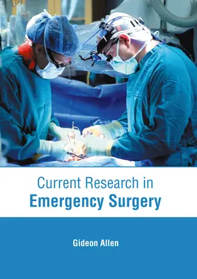 Súčasný výskum v urgentnej chirurgii - Current Research in Emergency Surgery