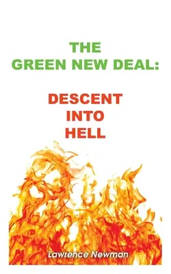 Zelený nový údel: Zostup do pekla - The Green New Deal: Descent Into Hell