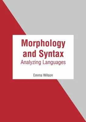 Morfológia a syntax: Analýza jazykov - Morphology and Syntax: Analyzing Languages
