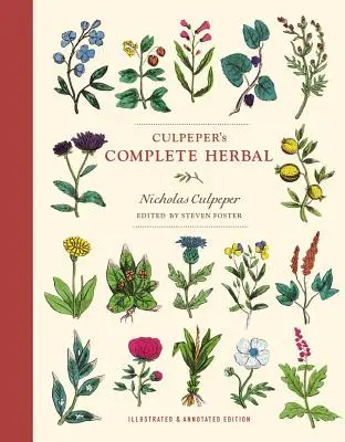 Culpeperova kompletná herbárová literatúra: Ilustrované a komentované vydanie - Culpeper's Complete Herbal: Illustrated and Annotated Edition