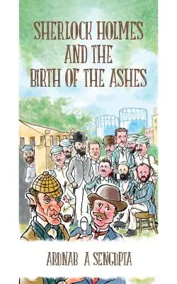 Sherlock Holmes a zrod popola - Sherlock Holmes and the Birth of the Ashes