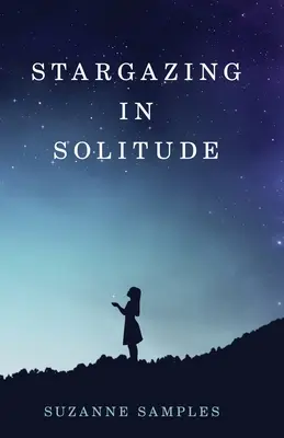 Hvezdárčenie na samote - Stargazing in Solitude
