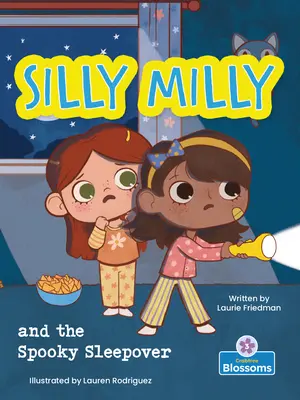 Hlúpa Milly a strašidelné prespávanie - Silly Milly and the Spooky Sleepover