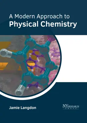 Moderný prístup k fyzikálnej chémii - A Modern Approach to Physical Chemistry