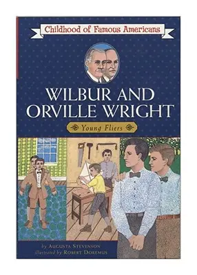 Wilbur a Orville Wrightovci: Wright: mladí letci - Wilbur and Orville Wright: Young Fliers