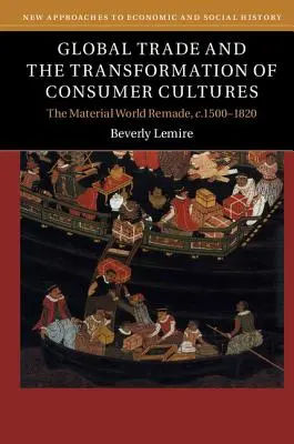Globálny obchod a transformácia spotrebiteľských kultúr - Global Trade and the Transformation of Consumer Cultures