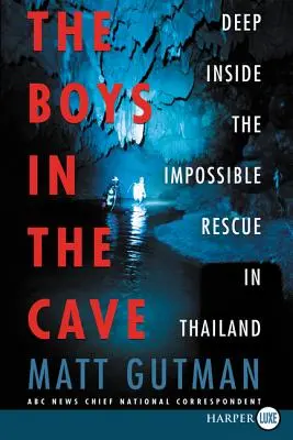 Chlapci v jaskyni: Hlboko vnútri nemožnej záchrany v Thajsku - The Boys in the Cave: Deep Inside the Impossible Rescue in Thailand