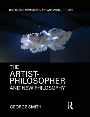 Umelec-filozof a nová filozofia - The Artist-Philosopher and New Philosophy