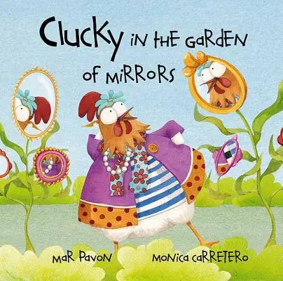 Clucky v záhrade zrkadiel - Clucky in the Garden of Mirrors