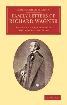 Rodinné listy Richarda Wagnera - Family Letters of Richard Wagner
