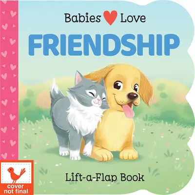 Deti milujú priateľstvo - Babies Love Friendship