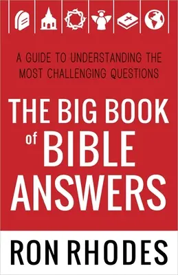 Veľká kniha biblických odpovedí: Príručka na pochopenie najzložitejších otázok - The Big Book of Bible Answers: A Guide to Understanding the Most Challenging Questions