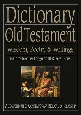 Slovník Starého zákona: Múdrosť, poézia a spisy - Dictionary of the Old Testament: Wisdom, Poetry and Writings