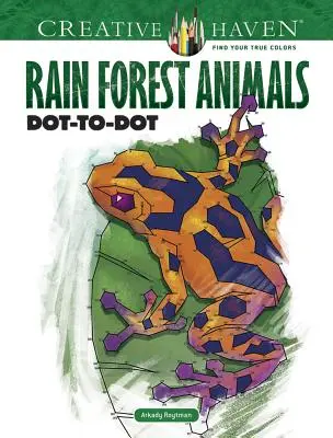 Creative Haven Rain Forest Animals Dot-To-Dot