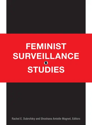Feministické štúdie dohľadu - Feminist Surveillance Studies