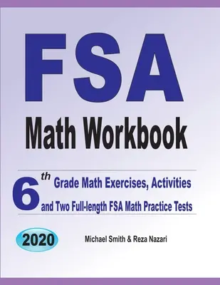 Pracovný zošit FSA z matematiky: Matematické cvičenia, aktivity a dva plnohodnotné cvičné testy FSA z matematiky pre 6. ročník ZŠ - FSA Math Workbook: 6th Grade Math Exercises, Activities, and Two Full-Length FSA Math Practice Tests
