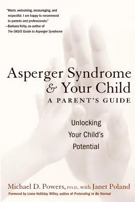Aspergerov syndróm a vaše dieťa: Sprievodca pre rodičov - Asperger Syndrome and Your Child: A Parent's Guide