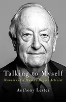 Hovoriť sám so sebou - Život v oblasti ľudských práv - Talking to Myself - A Life in Human Rights