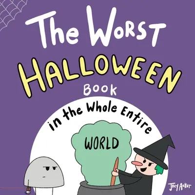 Najhoršia halloweenska kniha na celom svete - The Worst Halloween Book in the Whole Entire World