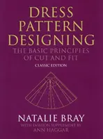 Navrhovanie vzorov šiat (klasické vydanie): Základné princípy strihu a strihovej skladby (The Basic Principles of Cut and Fit) - Dress Pattern Designing (Classic Edition): The Basic Principles of Cut and Fit