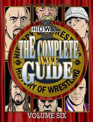 Kompletný sprievodca WWE, šiesty diel - The Complete WWE Guide Volume Six