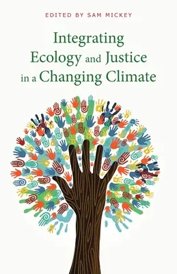 Integrácia ekológie a spravodlivosti v meniacej sa klíme - Integrating Ecology and Justice in a Changing Climate