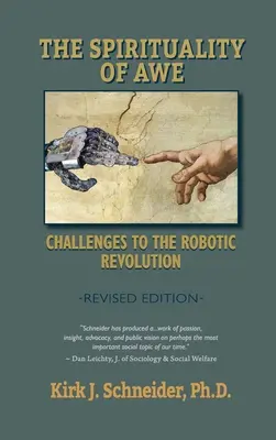 Spiritualita bázne (revidované vydanie): Výzvy pre robotickú revolúciu - Spirituality of Awe (Revised Edition): Challenges to the Robotic Revolution