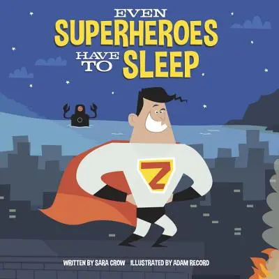 Aj superhrdinovia musia spať - Even Superheroes Have to Sleep