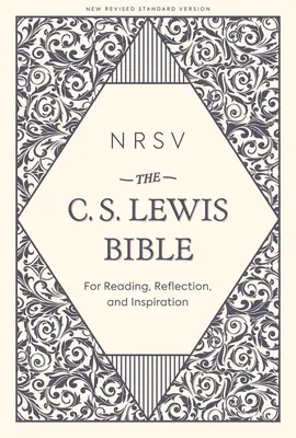 Nrsv, Biblia C. S. Lewisa, tvrdá väzba, Comfort Print: Na čítanie, premýšľanie a inšpiráciu - Nrsv, the C. S. Lewis Bible, Hardcover, Comfort Print: For Reading, Reflection, and Inspiration