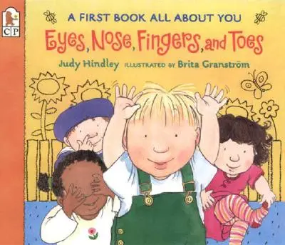 Oči, nos, prsty na rukách a nohách: Prvá kniha o tebe - Eyes, Nose, Fingers, and Toes: A First Book All about You