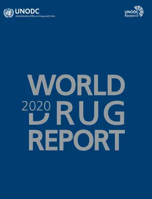 Svetová správa o drogách 2020 - World Drug Report 2020
