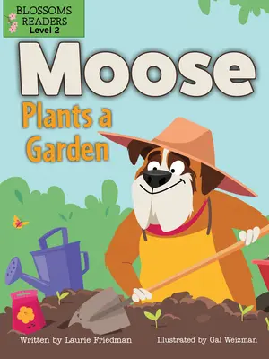 Losík sadí záhradu - Moose Plants a Garden