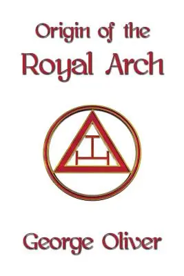 Pôvod kráľovského oblúka - Origin of the Royal Arch
