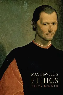 Machiavelliho etika - Machiavelli's Ethics