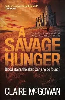 Divoký hlad (Paula Maguire 4): Írsky kriminálny triler plný napätia - A Savage Hunger (Paula Maguire 4): An Irish Crime Thriller of Spine-Tingling Suspense