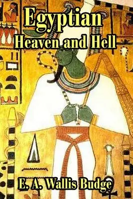 Egyptské nebo a peklo - The Egyptian Heaven and Hell
