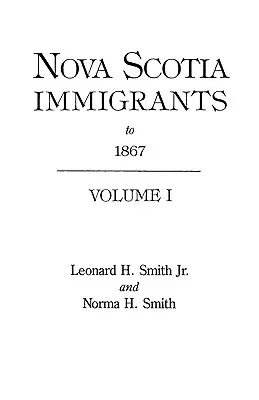 Prisťahovalci z Nového Škótska do roku 1867 - Nova Scotia Immigrants to 1867