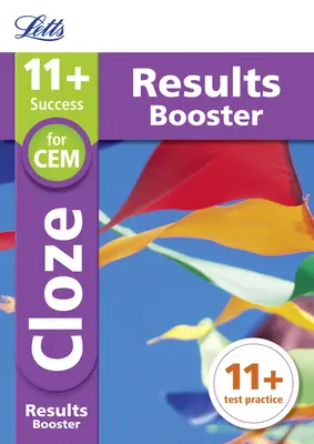 Letts 11+ Success - 11+ Cloze Results Booster: Pre testy Cem: - Letts 11+ Success - 11+ Cloze Results Booster: For the Cem Tests: Targeted Practice Workbook