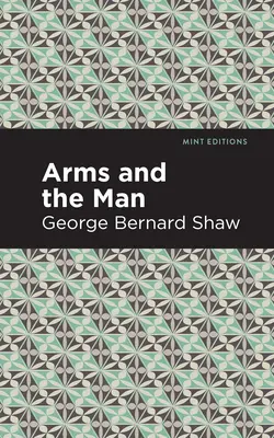 Zbrane a človek - Arms and the Man