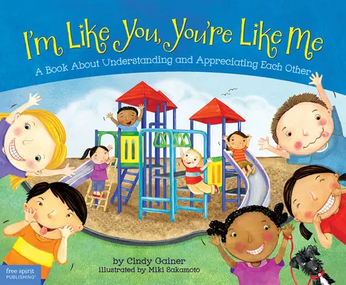 Som ako ty, ty si ako ja: Kniha o vzájomnom porozumení a ocenení - I'm Like You, You're Like Me: A Book about Understanding and Appreciating Each Other