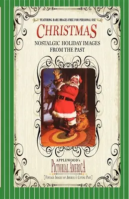 Vianoce (PIC Am-Old): Historické obrázky z americkej minulosti - Christmas (PIC Am-Old): Vintage Images of America's Living Past
