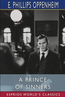 Knieža hriešnikov (Esprios Classics) - A Prince of Sinners (Esprios Classics)