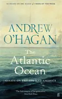 Atlantický oceán - Eseje o Británii a Amerike - Atlantic Ocean - Essays on Britain and America