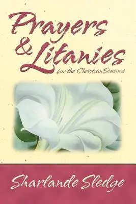 Modlitby a litánie pre kresťanské obdobia - Prayers and Litanies for the Christian Seasons